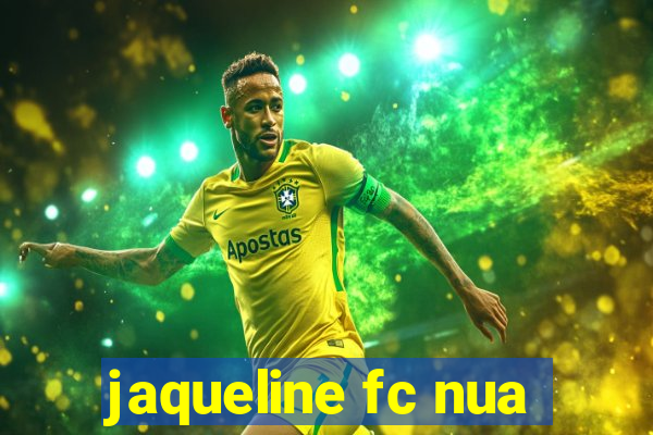 jaqueline fc nua